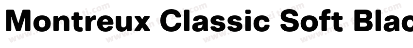Montreux Classic Soft Black字体转换